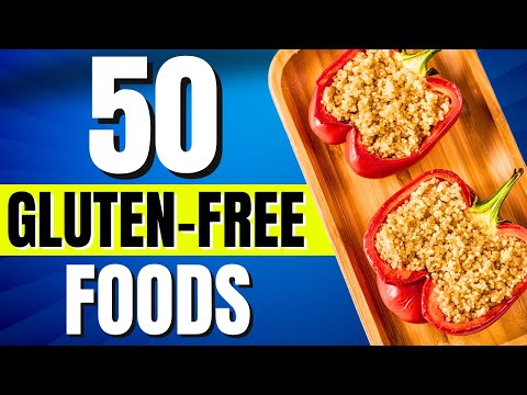 50 Gluten Free Foods List (What To Eat And NOT To Eat)